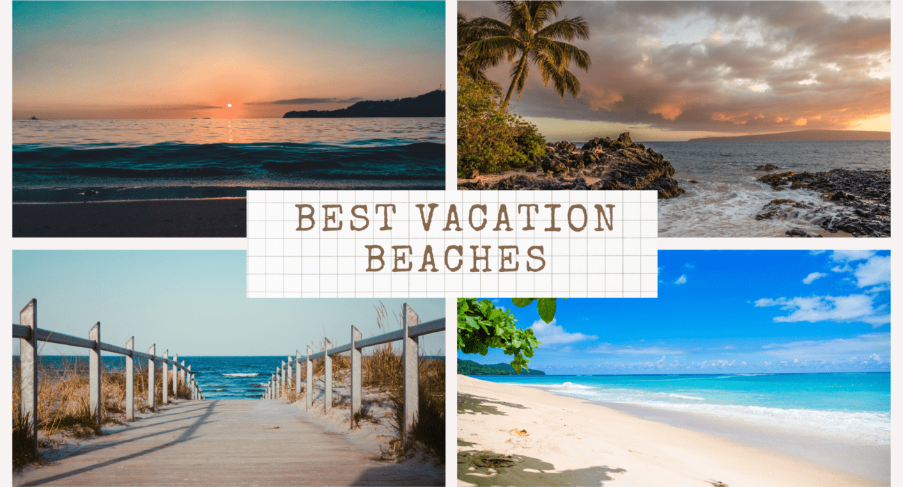 Best Vacation Beaches in the world